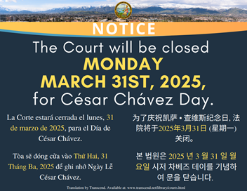 Court Closed Monday, March 31, 2025 for Cesar Chavez Day